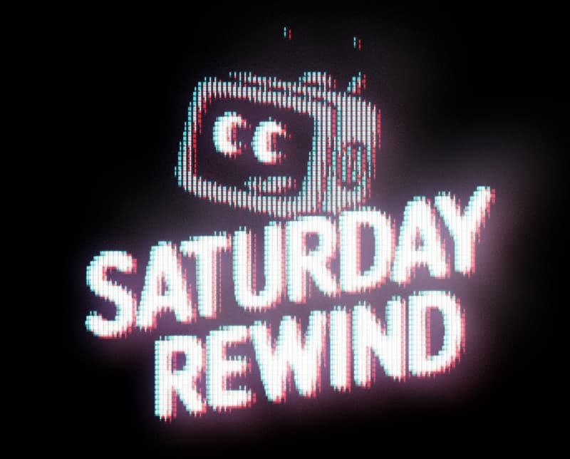 Saturday Rewind